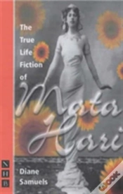 Capa do artigo The True Life Fiction Of Mata Hari