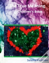 The True Meaning: Children'S Book