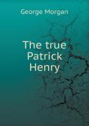 The True Patrick Henry