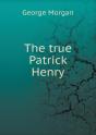 The True Patrick Henry - Preview