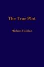 The True Plot - Preview