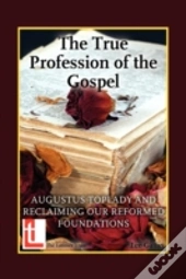 The True Profession Of The Gospel