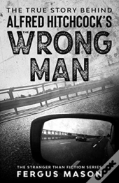 The True Story Behind Alfred Hitchcock'S The Wrong Man