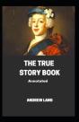 The True Story Book Annotated - Preview