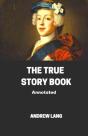The True Story Book Annotated - Preview