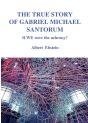 The True Story Of Gabriel Michael Santorum - Preview