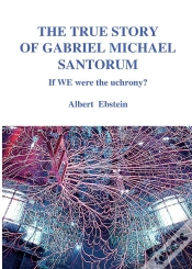 Capa do artigo The True Story Of Gabriel Michael Santorum