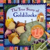 Capa do artigo The True Story Of Goldilocks