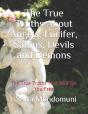 The True Truths About Angels, Lucifer, Satans, Devils And Demons - Preview