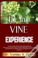 The True Vine Experience