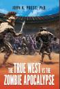 The True West Vs The Zombie Apocalypse: - Preview