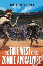 The True West Vs The Zombie Apocalypse