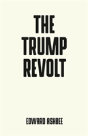 The Trump Revolt - Preview