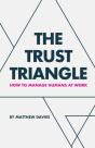 The Trust Triangle: How To Manage Humans - Preview