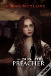 The Trusted Preacher