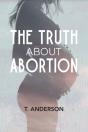 The Truth About Abortion - Preview