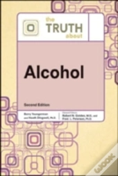 The Truth About Alcohol