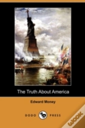 The Truth About America (Dodo Press)