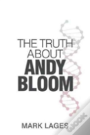 The Truth About Andy Bloom