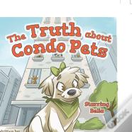 The Truth About Condo Pets