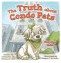 The Truth About Condo Pets - Preview