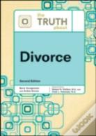 The Truth About Divorce