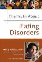 The Truth About Eating Disorders