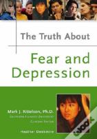 The Truth About Fear And Depression