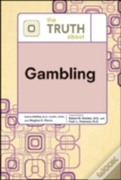 The Truth About Gambling