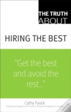Capa do artigo The Truth About Hiring The Best