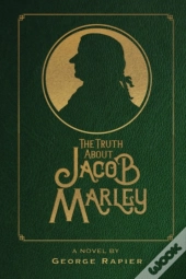 The Truth About Jacob Marley