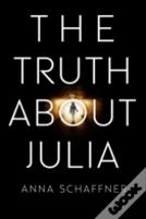 The Truth About Julia