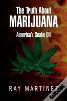 The Truth About Marijuana