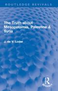 The Truth About Mesopotamia, Palestine & Syria