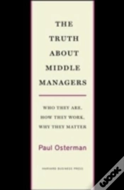Capa do artigo The Truth About Middle Managers