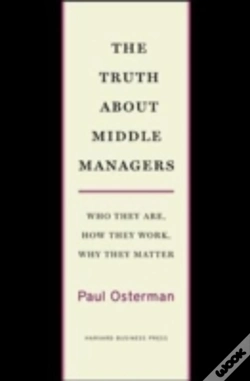 Capa do artigo The Truth About Middle Managers