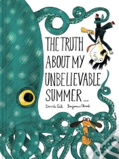 Capa do artigo The Truth About My Unbelievable Summer . . .