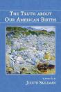 The Truth About Our American Births - Preview