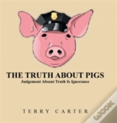 The Truth About Pigs