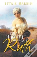 The Truth About Ruth