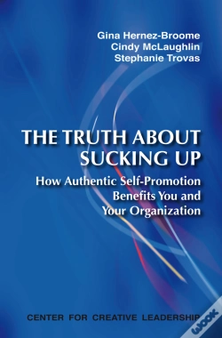 Capa do artigo The Truth About Sucking Up: