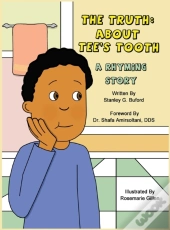 The Truth About Tee'S Tooth
