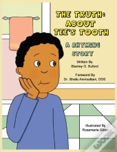 The Truth About Tee'S Tooth