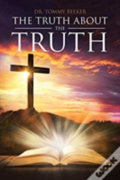 The Truth About The Truth