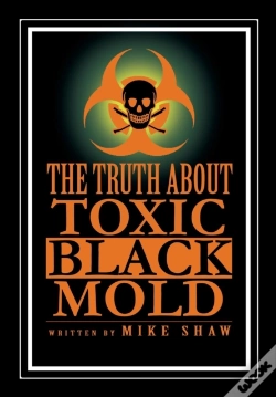 Capa do artigo The Truth About Toxic Black Mold