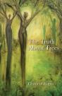 The Truth About Trees - Preview