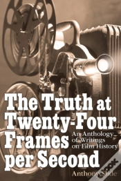 Capa do artigo The Truth At Twenty-Four Frames Per Seco