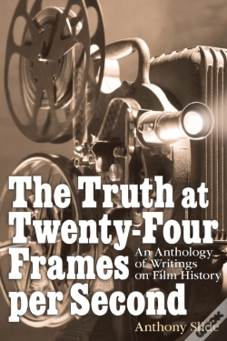 Capa do artigo The Truth At Twenty-Four Frames Per Seco