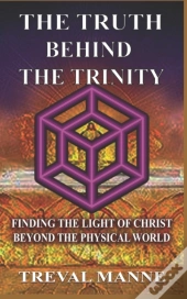 The Truth Behind The Trinity