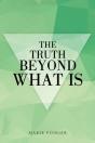 The Truth Beyond What Is - Preview